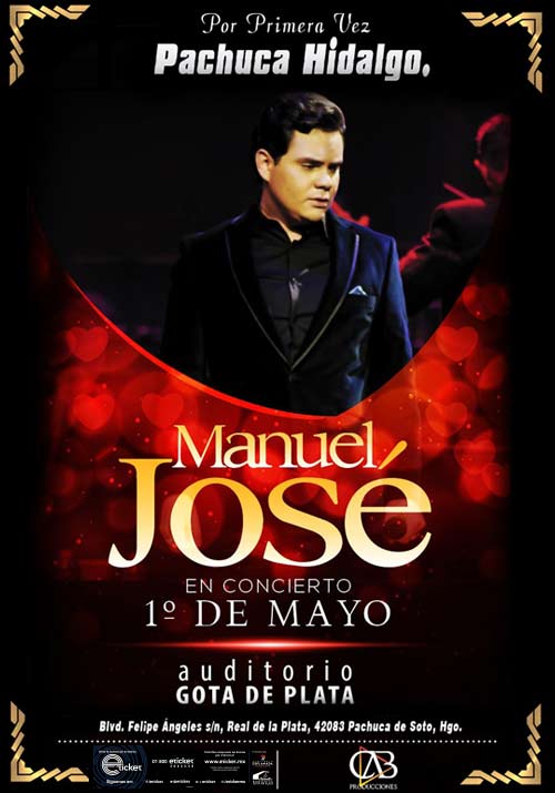 MANUEL JOSE EN CONCIERTO Auditorio Gota de Plata PACHUCA